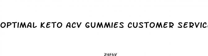 optimal keto acv gummies customer service number