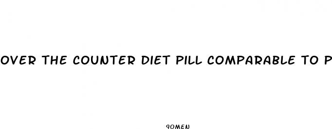 over the counter diet pill comparable to phentermine
