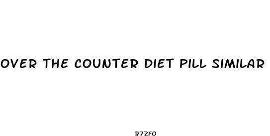 over the counter diet pill similar to phentermine