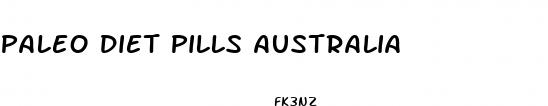 paleo diet pills australia