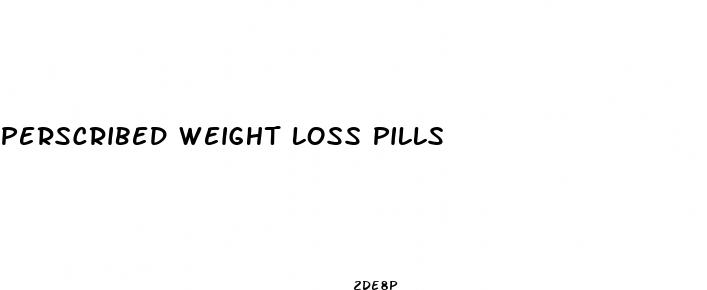 perscribed weight loss pills