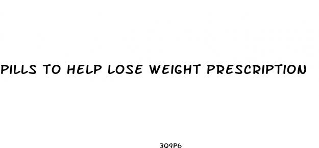 pills to help lose weight prescription