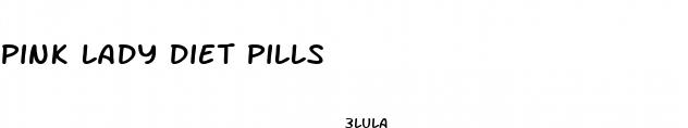 pink lady diet pills