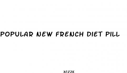 popular new french diet pill