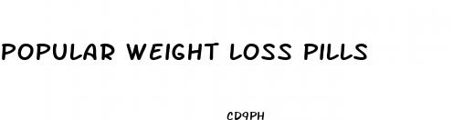 popular weight loss pills