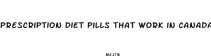 prescription diet pills that work in canada