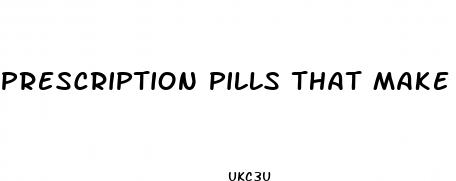 prescription pills that make you lose weight fast