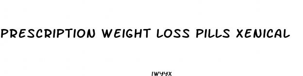 prescription weight loss pills xenical