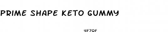 prime shape keto gummy