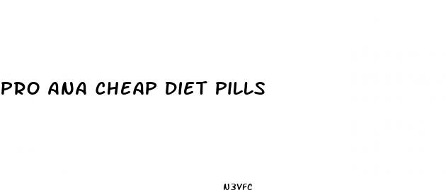 pro ana cheap diet pills
