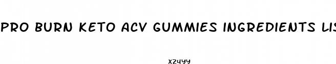 pro burn keto acv gummies ingredients list