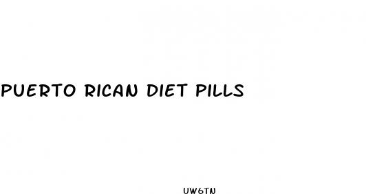 puerto rican diet pills