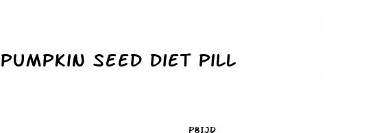 pumpkin seed diet pill