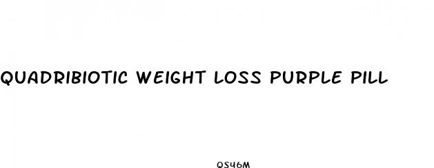 quadribiotic weight loss purple pill