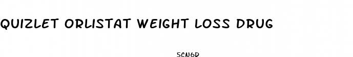 quizlet orlistat weight loss drug