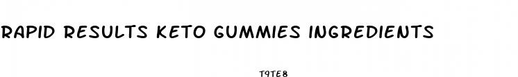 rapid results keto gummies ingredients