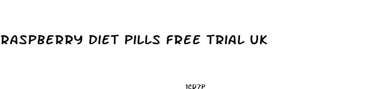 raspberry diet pills free trial uk