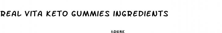 real vita keto gummies ingredients