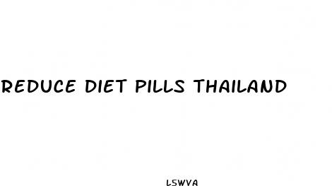 reduce diet pills thailand