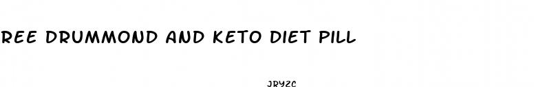 ree drummond and keto diet pill