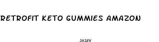 retrofit keto gummies amazon