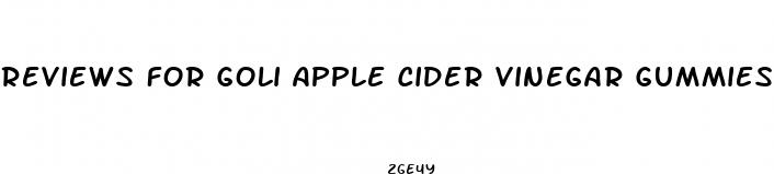 reviews for goli apple cider vinegar gummies