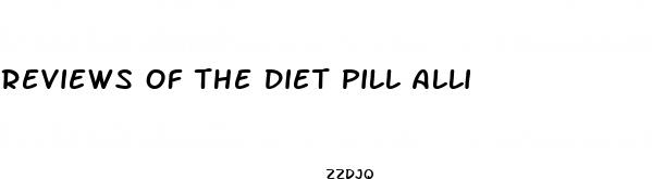 reviews of the diet pill alli