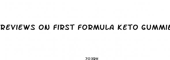 reviews on first formula keto gummies