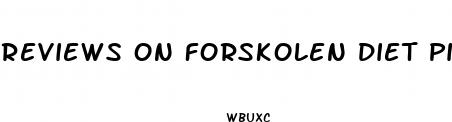 reviews on forskolen diet pills