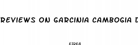 reviews on garcinia cambogia diet pills