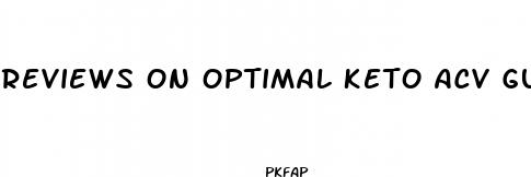 reviews on optimal keto acv gummies