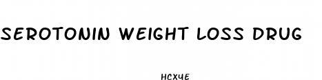 serotonin weight loss drug
