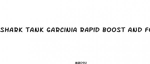 shark tank garcinia rapid boost and forksolin keto boost pills