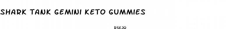 shark tank gemini keto gummies