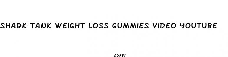 shark tank weight loss gummies video youtube