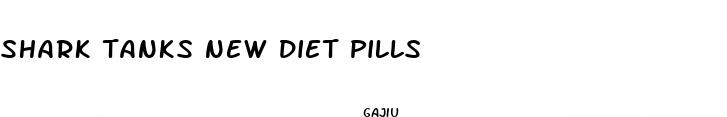 shark tanks new diet pills