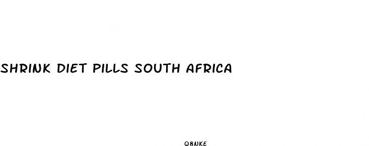 shrink diet pills south africa