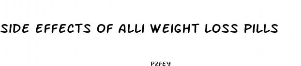 side effects of alli weight loss pills