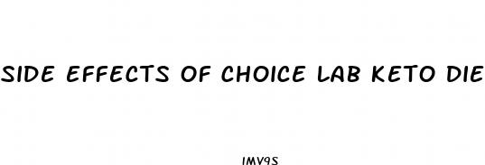 side effects of choice lab keto diet pills