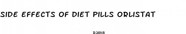side effects of diet pills orlistat