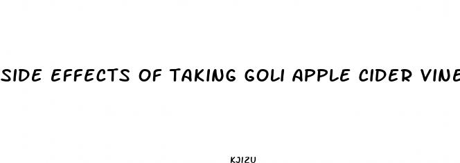 side effects of taking goli apple cider vinegar gummies