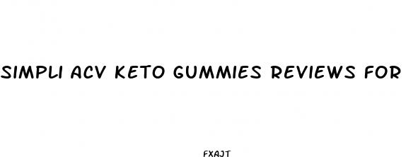 simpli acv keto gummies reviews for weight loss