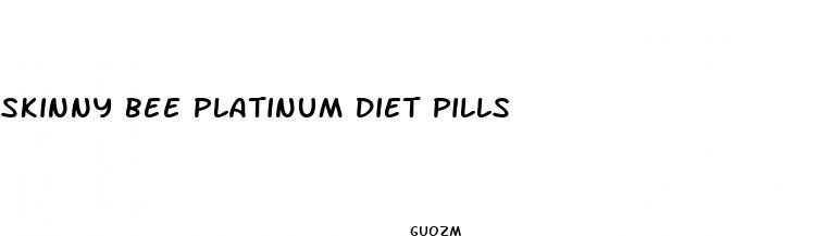 skinny bee platinum diet pills