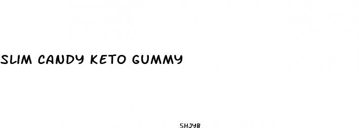 slim candy keto gummy