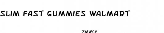 slim fast gummies walmart