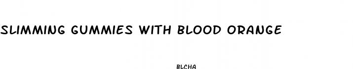 slimming gummies with blood orange