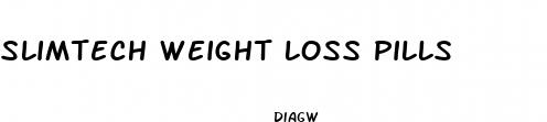 slimtech weight loss pills