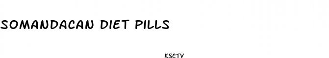 somandacan diet pills