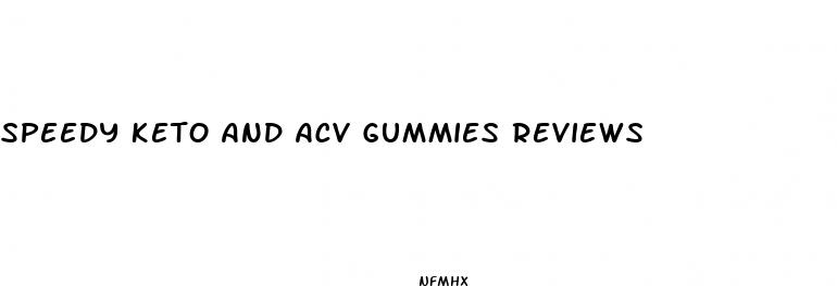 speedy keto and acv gummies reviews