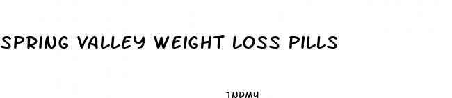spring valley weight loss pills